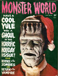 Famous Monsters of Filmland #75 / Monster World #6 cover photo of Don Post Glenn Strange Frankenstein mask in Santa suit